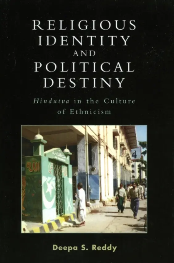 Religious Identity and Political Destiny - Reddy, Deepa S.