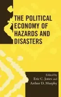 Political Economy of Hazards and Disasters
