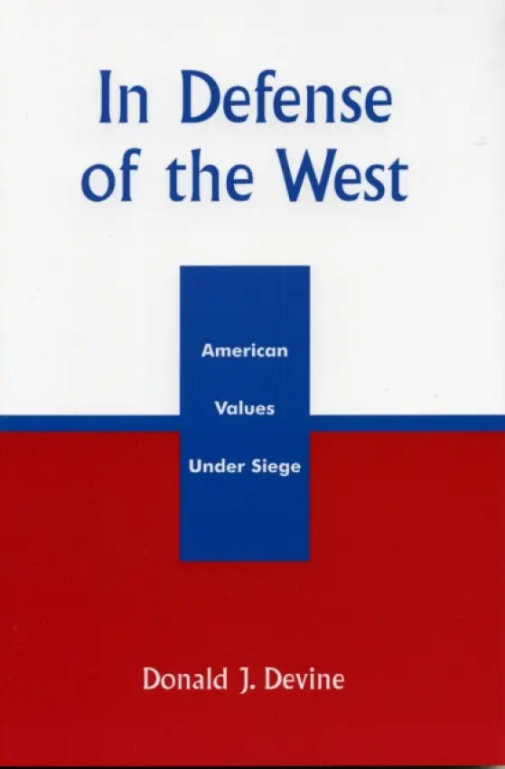 In Defense of the West - Devine, Donald J.