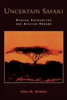 Uncertain Safari - Winkler, Allan M.