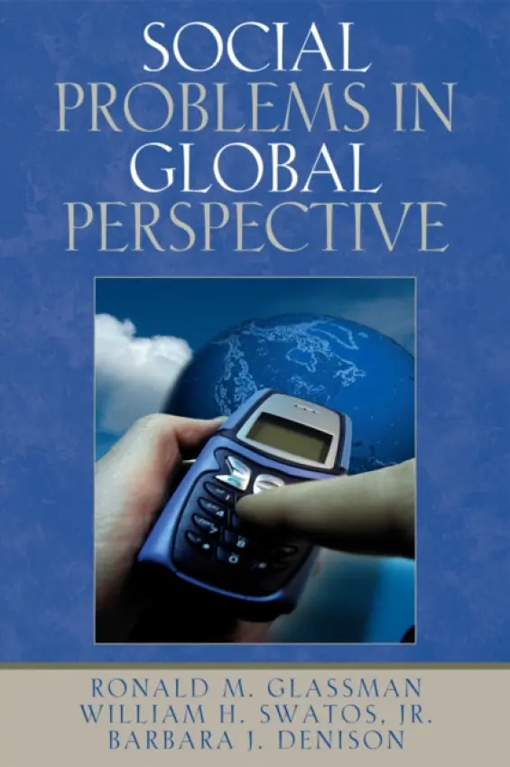 Social Problems in Global Perspective - Glassman, Ronald M. a Swatos, Jr., William H. a Denison, Barbara J.