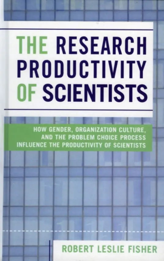 Research Productivity of Scientists - Fisher, Robert Leslie