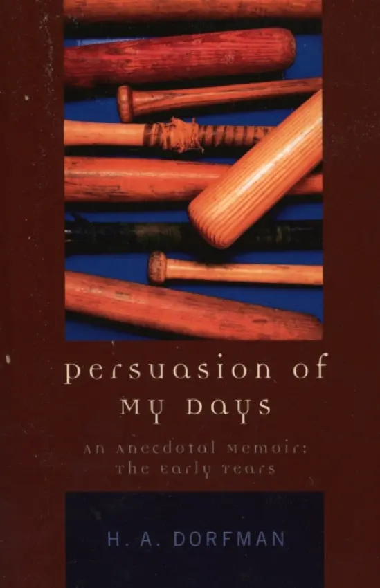 Persuasion of My Days - Dorfman, H.A.