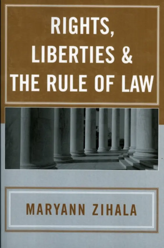 Rights, Liberties & the Rule of Law - Zihala, Maryann