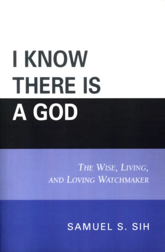 I Know There Is a God - Sih, Samuel S.