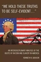 'We Hold These Truths to Be Self-Evident...' - Addison, Kenneth N.