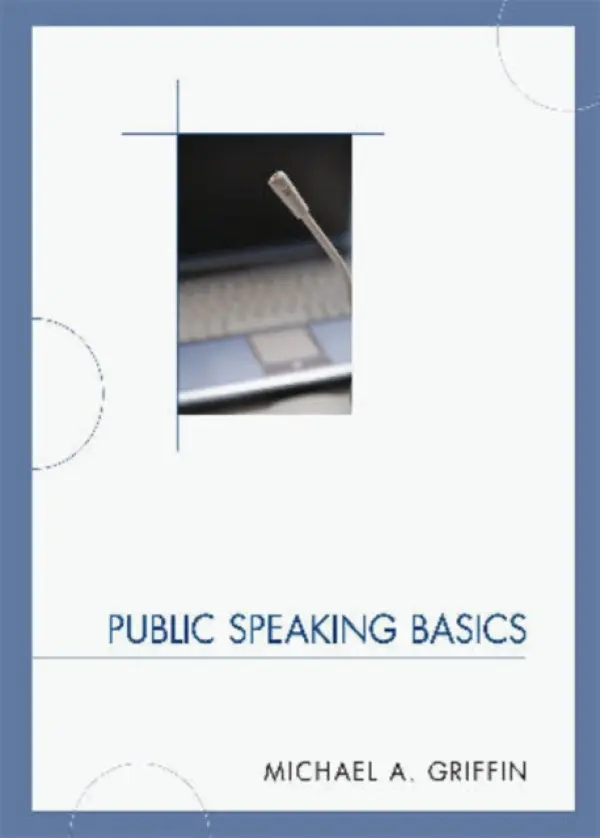 Public Speaking Basics - Griffin, Michael A.