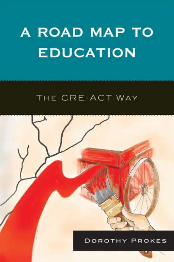 Roadmap to Education - Prokes, Dorothy