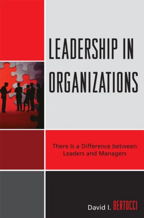 Leadership in Organizations - Bertocci, David I.