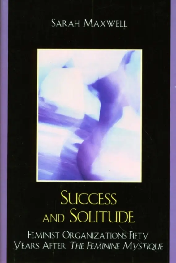 Success and Solitude - Maxwell, Sarah