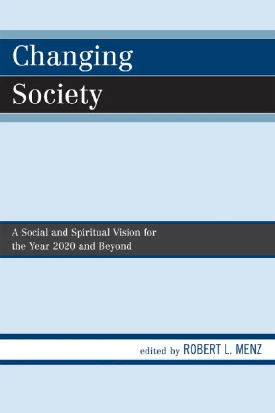 Changing Society - Menz, Robert L.