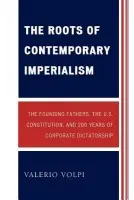 Roots of Contemporary Imperialism - Volpi, Valerio