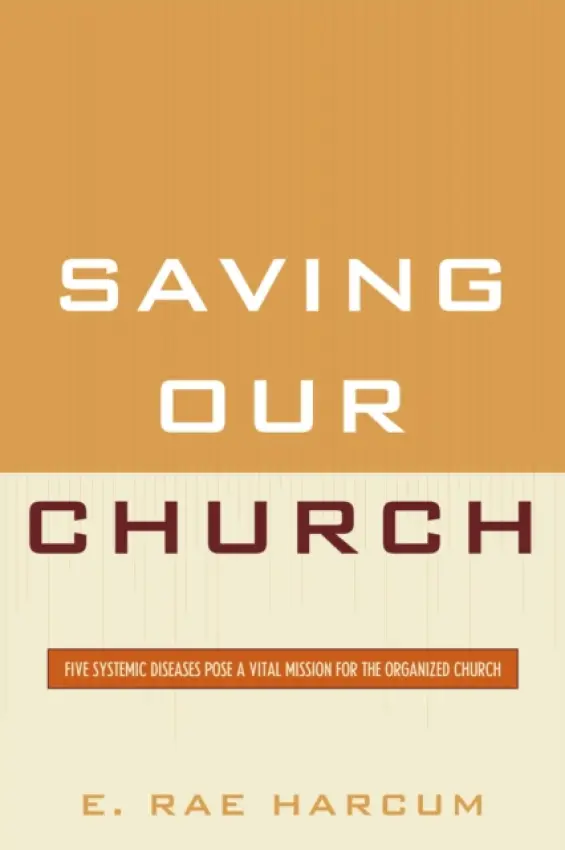 Saving Our Church - Harcum, E. Rae