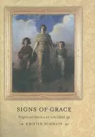 Signs of Grace - Schwain, Kristin