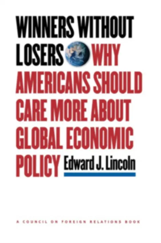Winners Without Losers - Lincoln, Edward J.