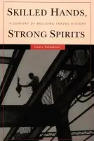 Skilled Hands, Strong Spirits - Palladino, Grace