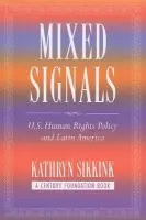 Mixed Signals - Sikkink, Kathryn A.