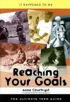 Reaching Your Goals - Courtright, Anne
