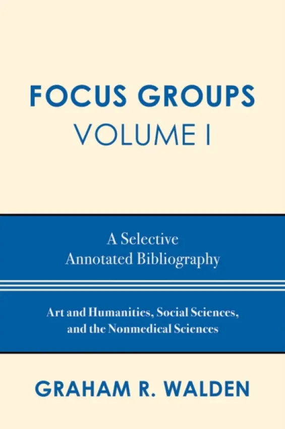 Focus Groups - Walden, Graham R.