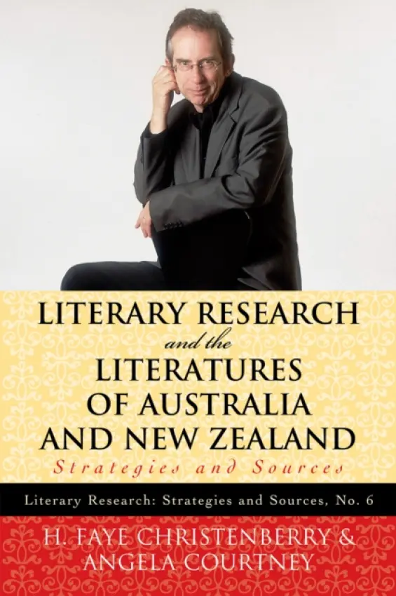 Literary Research and the Literatures of Australia and New Zealand - Christenberry, Faye H.
