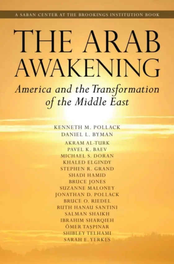 Arab Awakening - Pollack, Kenneth M. a Byman, Daniel L. a Al-Turk, Akram