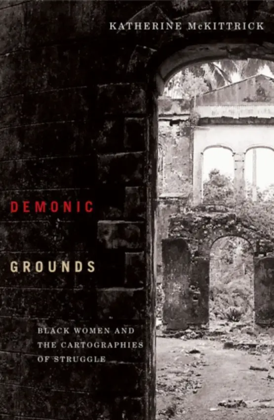 Demonic Grounds - McKittrick, Katherine