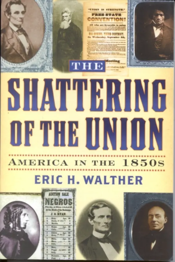 Shattering of the Union - Walther, Eric H.