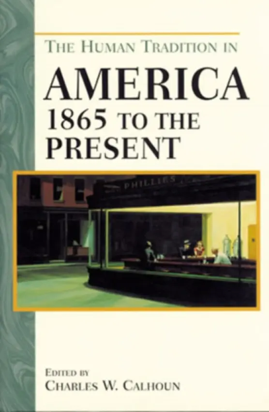 Human Tradition in America from 1865 to the Present