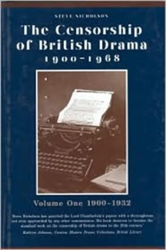 Censorship of British Drama 1900-1968 Volume 1 - Nicholson, Steve