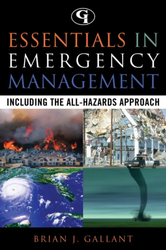 Essentials in Emergency Management - Gallant, Brian J.