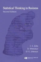 Statistical Thinking in Business - John, J. A. a Whitaker, D.
