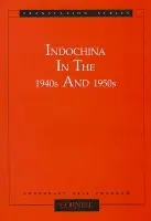 Indochina in the 1940s and 1950s