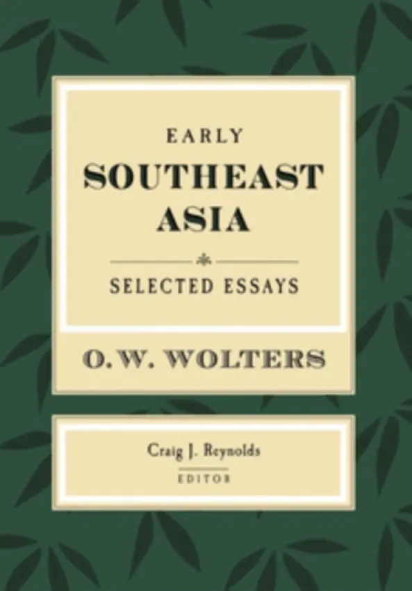 Early Southeast Asia - Wolters, O. W.