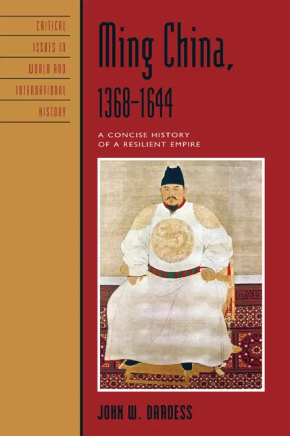 Ming China, 1368-1644 - Dardess, John W.