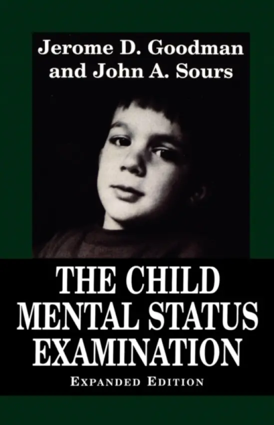 Child Mental Status Examination - Goodman, Jerome D.
