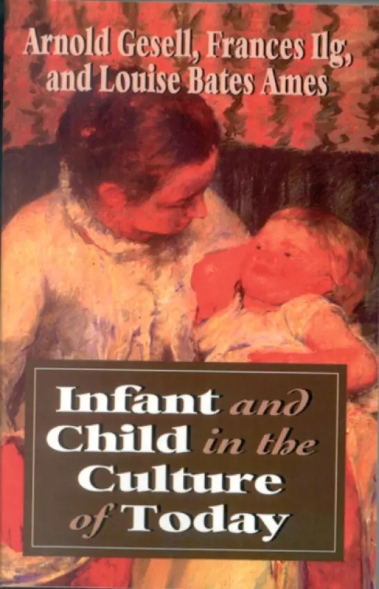 Infant & Child in the Culture - Gesell, Arnold