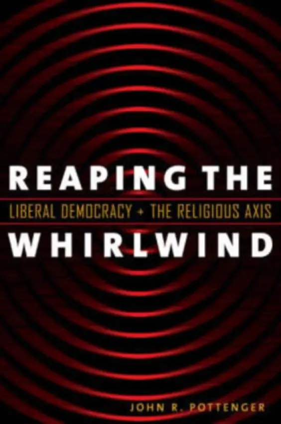 Reaping the Whirlwind - Pottenger, John R.