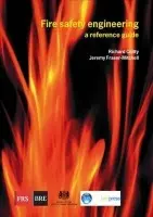 Fire Safety Engineering - Chitty, Richard