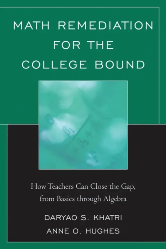 Math Remediation for the College Bound - Khatri, Daryao