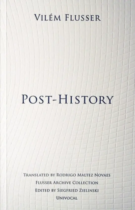 Post-History - Flusser, Vilem