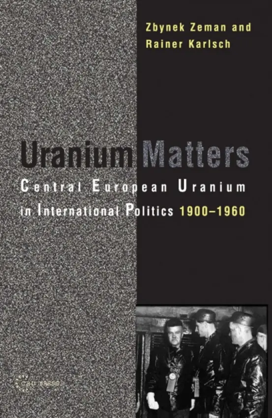 Uranium Matters - Karlsch, Rainer a Zeman, Zbynek