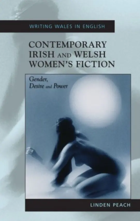 Contemporary Irish and Welsh Women's Fiction - Peach, Linden