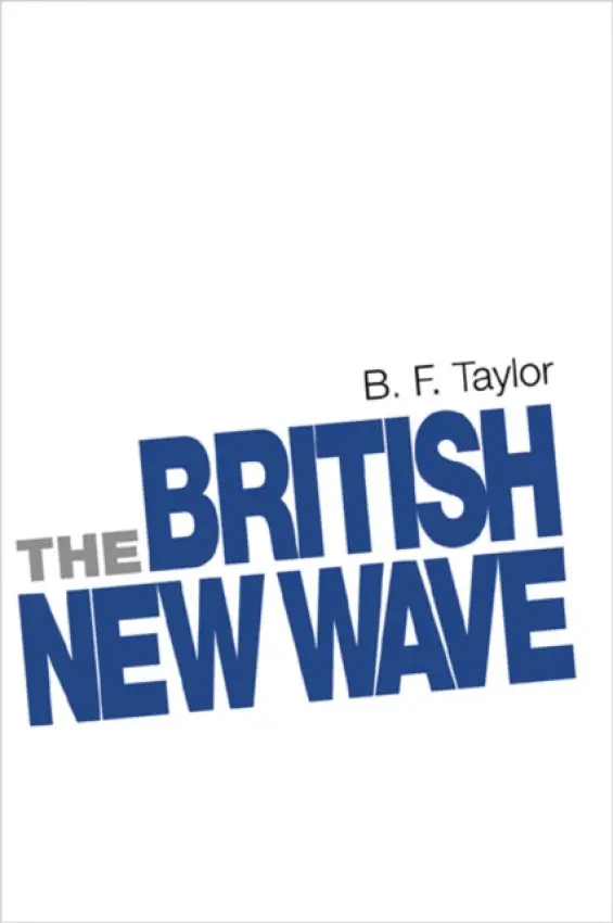 British New Wave - Taylor, B. F.