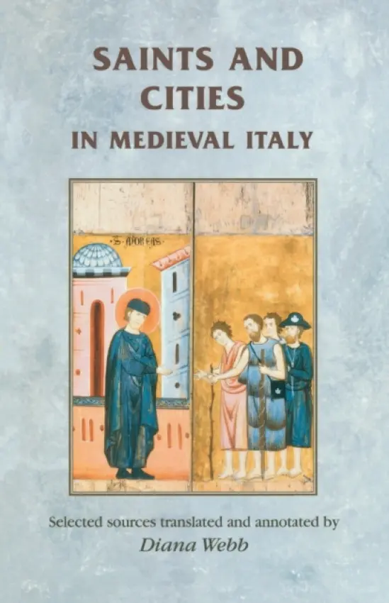 Saints and Cities in Medieval Italy
