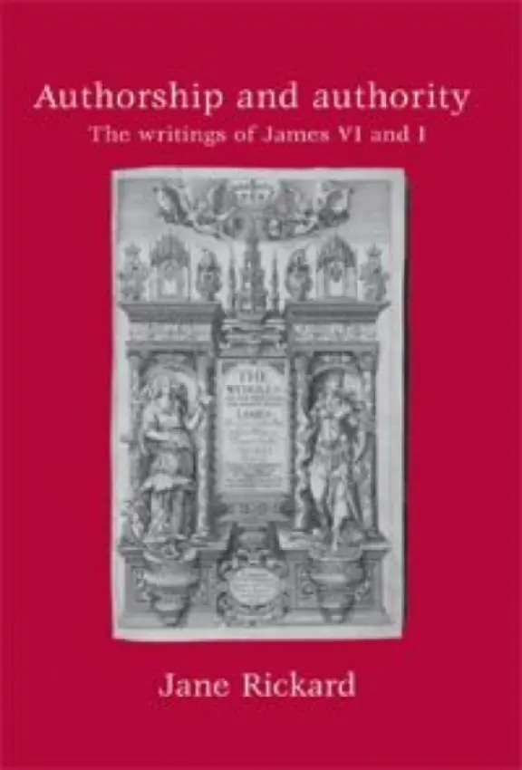 Authorship and Authority - Rickard, Jane
