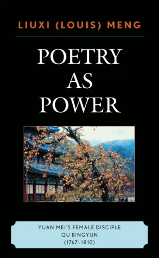 Poetry as Power - Meng, Louis Liuxi