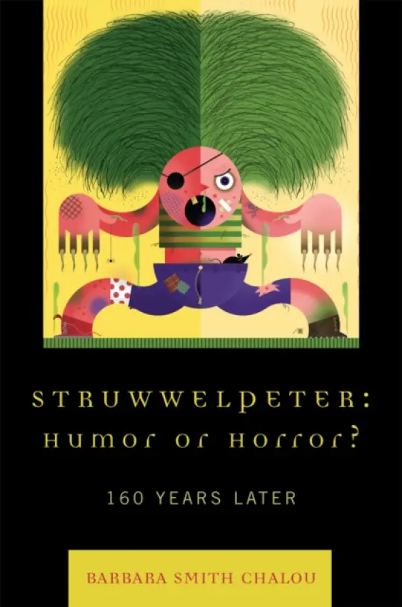 Struwwelpeter: Humor or Horror? - Chalou, Barbara Smith