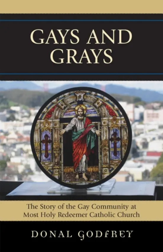 Gays and Grays - Godfrey, Donal, S.J.