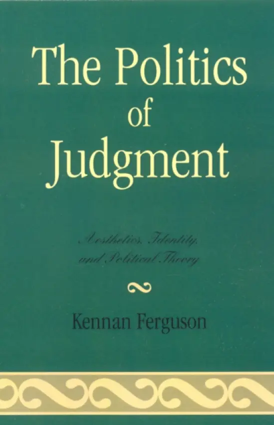 Politics of Judgment - Ferguson, Kennan