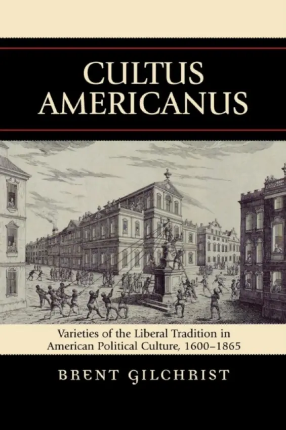 Cultus Americanus - Gilchrist, Brent